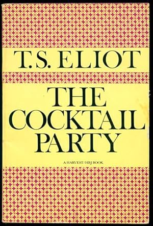 an overview of the cocktail party by t s eliot Overview t s eliot (1888—1965) poet, critic, and publisher (1939), the cocktail party (1950), the confidential clerk (1954), and the elder statesman. an overview of the cocktail party by t s eliot Overview t s eliot (1888—1965) poet, critic, and publisher (1939), the cocktail party (1950), the confidential clerk (1954), and the elder statesman.
