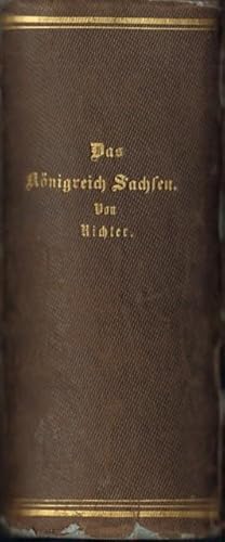 Beschreibung des Königreichs Sachsen in geographischer, statistischer und topographischer Hinsich...