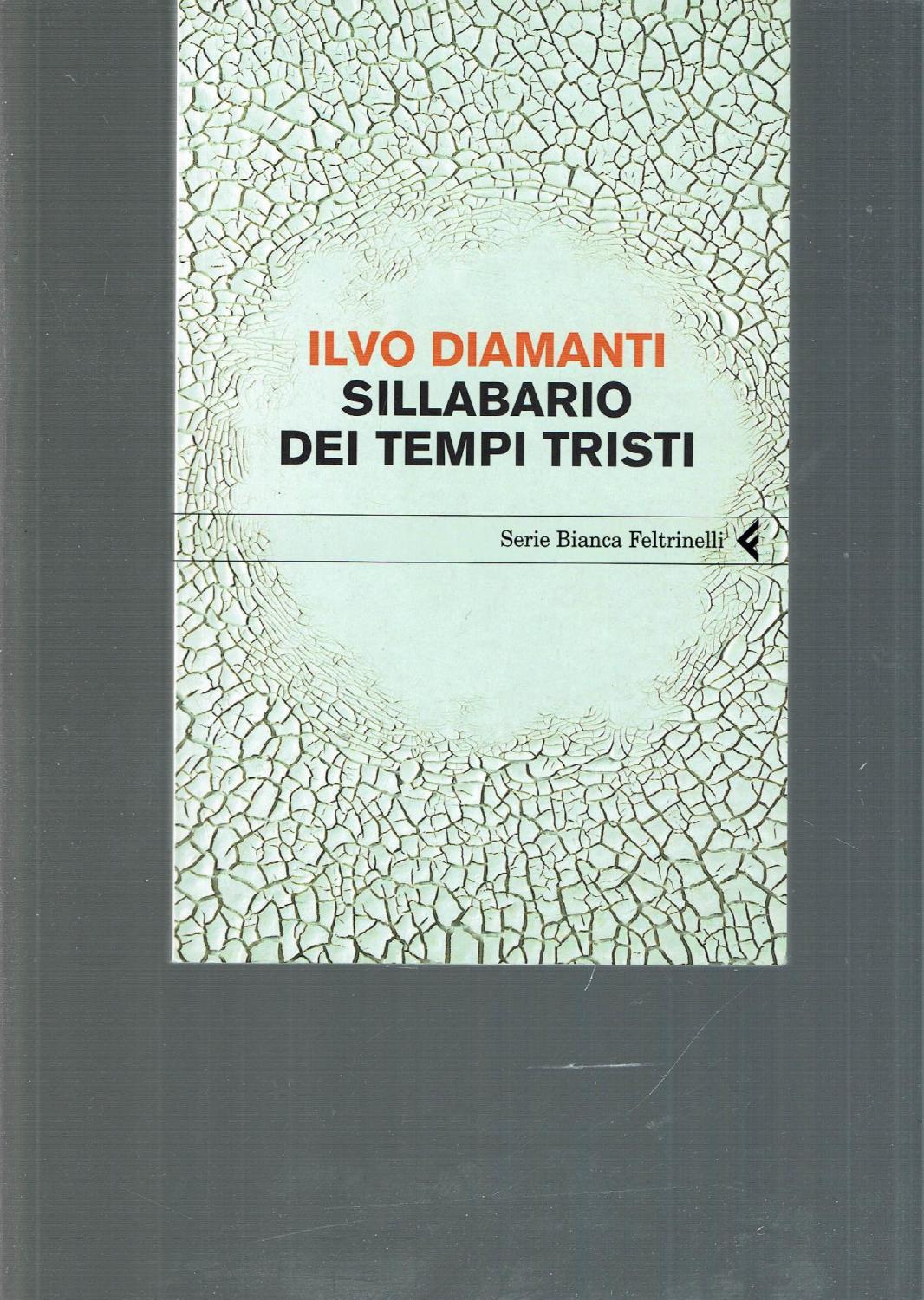 Sillabario dei tempi tristi - Diamanti, Ilvo