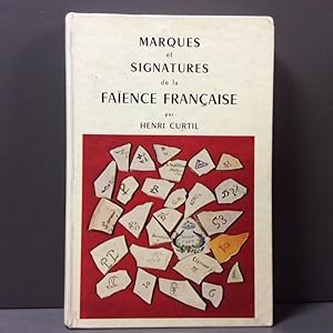 Marques et Signatures de la Faïence Française