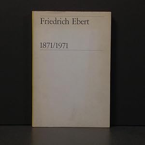 Friedrich Ebert (1871-1971)