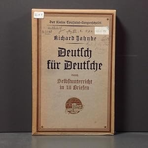 Deutsch für Deutsche: ein führere zum Berständnis der Muttersprache in 10 Briesen