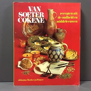 Van Soeter Cokene, recepten uit de oudheid en middeleeuwen