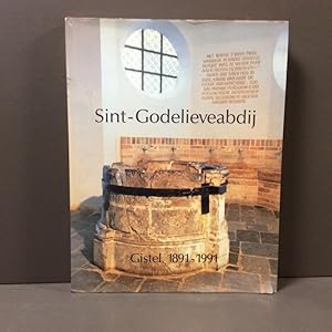 Sint-Godelieveabdij - Gistel 1891-1991