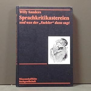 Sprachkritikastereien und was der \'Fachler\' dazu sagt