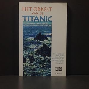 Het orkest van de Titanic - Werken aan een noord-Zuid verhouding