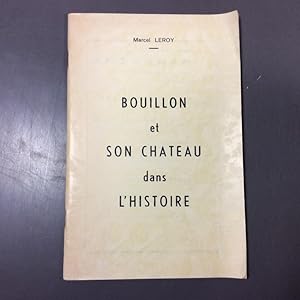 Bouillon et son chateau dans l\'histoire