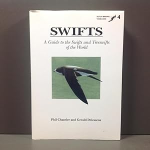 Swifts, a guide to the Swifts and Treeswifts of the world