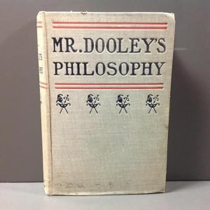 Mr Dooley\'s philosophy