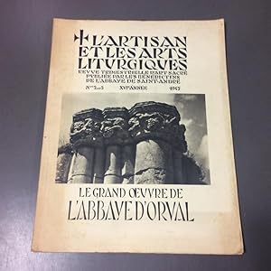 L\'artisan et les arts liturgiques, XVIe année, nr.2 et 3: Le grand oeuvre de l\'Abbaye d\'Orval