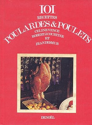 101 recettes poulardes & poulets