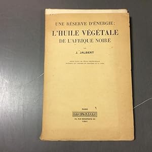 Une réserve d\'énergie: l\'huile végétale de l\'Afrique Noire