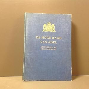 De Hoge raad van adel - Geschiedenis en werkzaamheden