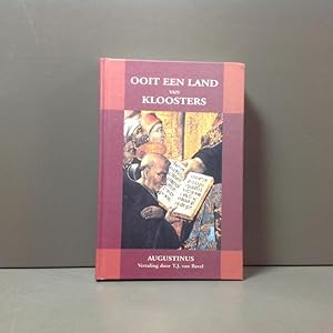 Ooit een land van kloosters - Teksten van Augustinus over het kloosterleven