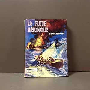 La fuite héroïque