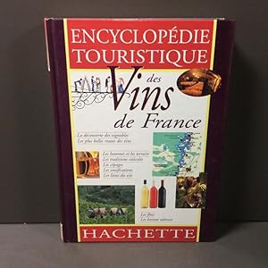 Encyclopédie touristique des vins de France