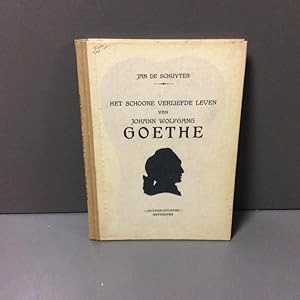 Het schoone verliefde leven van Johann Wolfgang Goethe