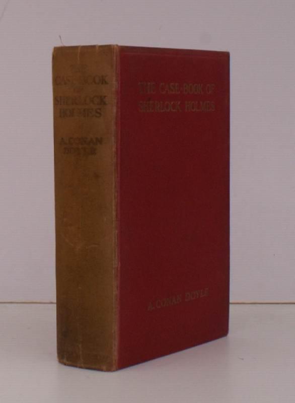 The Case-Book of Sherlock Holmes by Arthur Conan Doyle The Case-Book of Sherlock Holmes by Arthur Conan Doyle