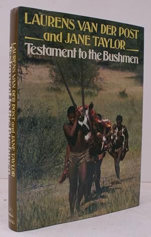 Testament to the Bushmen. SIGNED BY THE AUTHORS