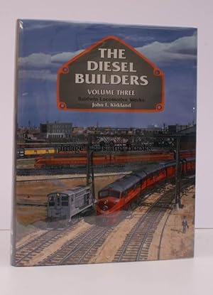 The Diesel Builders. Volume Three. Baldwin Locomotive Works.