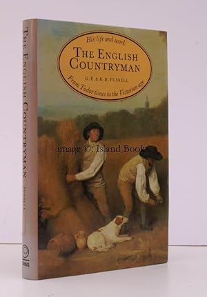 The English Countryman. His Life and Work from Tudor Times to the Victorian Age. [Second Edition].