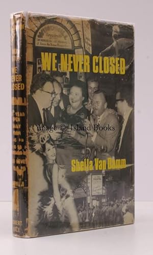 We Never Closed. The Windmill Story. SIGNED PRESENTATION COPY