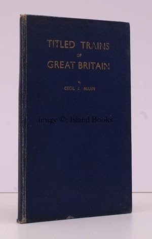 Titled Trains of Great Britain.