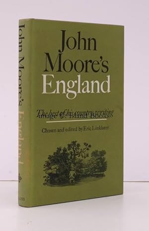 John Moore's England. A Selection from his Writings.