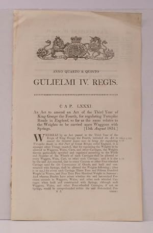 An Act to amend an Act of the Third Year of King George the Fourth. for regulating Turnpike Roads...