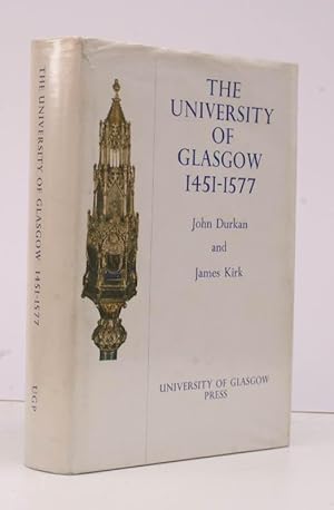 The University of Glasgow 1451-1577. NEAR FINE COPY IN DUSTWRAPPER