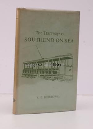 The Tramways of Southend-on-Sea. NEAR FINE COPY IN UNCLIPPED DUSTWRAPPER