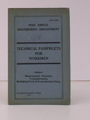 Technical Pamphlets for Workmen. D 20. Superposed Circuits. Transformers. Bridging Coils and Reta...