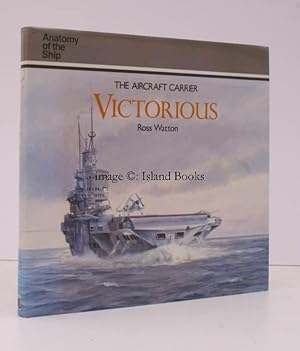 Anatomy of the Ship. The Aircraft Carrier Victorious. NEAR FINE COPY IN UNCLIPPED DUSTWRAPPER