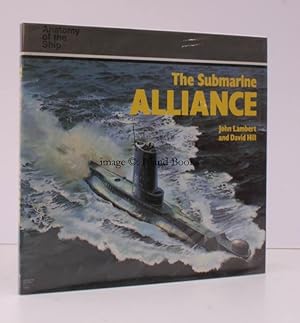 Anatomy of the Ship. The Submarine Alliance. NEAR FINE COPY IN THE DUSTWRAPPER