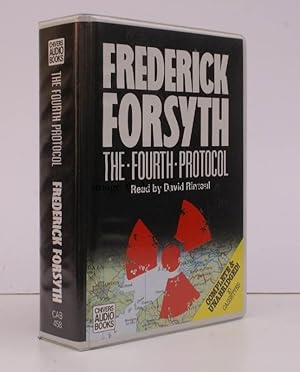 The Fourth Protocol. Read by David Rintoul. [Unabridged audio book].