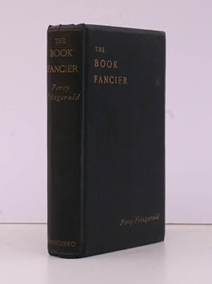 The Book Fancier. Or the Romance of Book Collecting. BRIGHT, CLEAN COPY