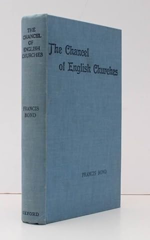 The Chancel of English Churches. The Altar, Reredos, Lentern Veil, Communion Table, Altar Rails, ...