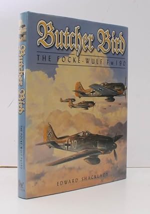 Butcher Bird. The Focke-Wulf Fw190. [Signed Limited Edition]. LIMITED EDITION SIGNED BY THREE ACES