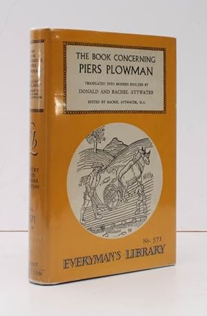 The Book concerning Piers the Plowman. Translated into Modern English by Donald and Rachel Attwat...