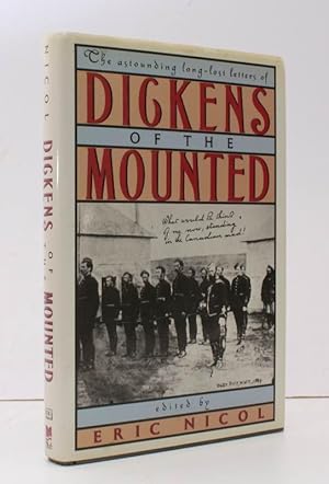 Dickens of the Mounted. The Astounding Long-Lost Letters of Inspector F. Dickens NWMP. Edited by ...