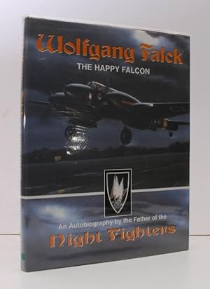 The Happy Falcon. An Autobiography. Father of the Night Fighters. Translated from Wolfgang Falck'...