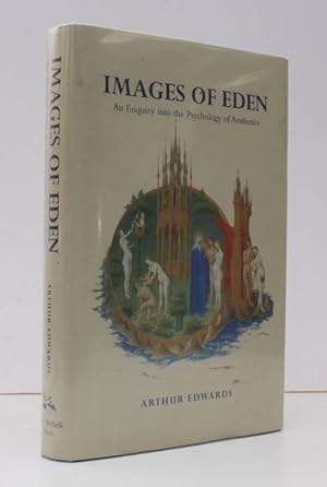 Images of Eden. An Enquiry into the Psychology of Aesthetics. NEAR FINE COPY IN UNCLIPPED DUSTWRA...