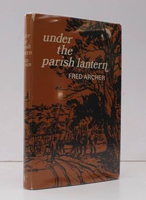 Under the Parish Lantern. BRIGHT, CLEAN COPY IN DUSTWRAPPER