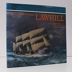 Anatomy of the Ship. The Four-Masted Barque Lawhill. NEAR FINE COPY IN DUSTWRAPPER