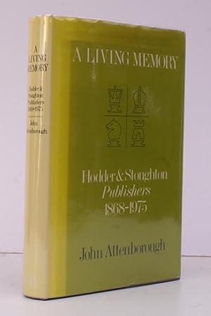 A Living Memory. Hodder & Stoughton Publishers 1868-1975. BRIGHT, CLEAN COPY IN DUSTWRAPPER