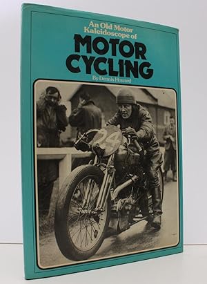 An Old Motor Kaleidoscope of Motor Cycling. NEAR FINE COPY IN UNCLIPPED DUSTWRAPPER