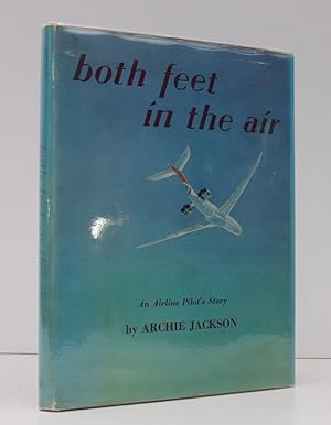 Both Feet in the Air. An Airline Pilot's Story. SIGNED PRESENTATION COPY