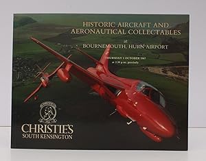 [Sale Catalogue of] Historic Aircraft and Aeronautical Collectables. [At Bournemouth, Hurn Airpor...