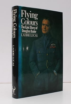 Flying Colours. The Epic Story of Douglas Bader. [Fourth Impression.] SIGNED BY BADER AND LUCAS