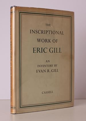 The Inscriptional Work of Eric Gill. An Inventory. NEAR FINE COPY IN UNCLIPPED DUSTWRAPPER